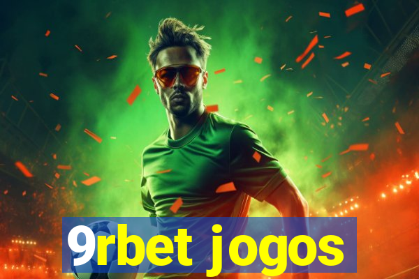 9rbet jogos